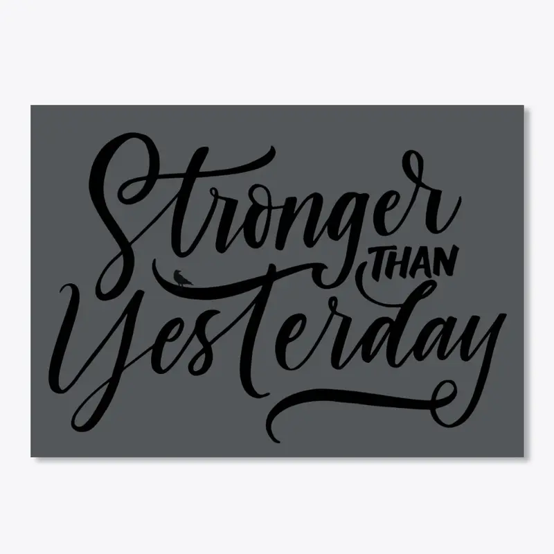 M. Raven Stronger than Yesterday Mug